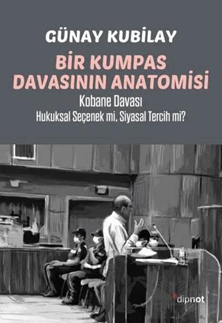 Bir Kumpas Davasının Anatomisi
