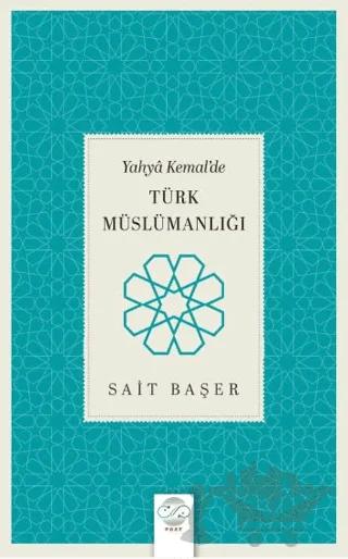 Yahya Kemal’de Türk Müslümanlığı