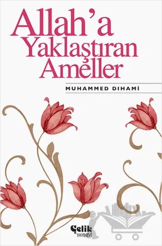 Allah’a Yaklaştıran Ameller