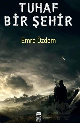 Tuhaf Bir Şehir
