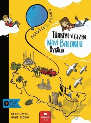Türkiye’yi Gezen Mavi Balonlu Öyküler