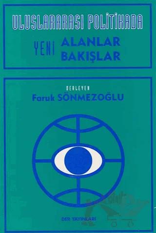 Uluslararası Politikada Yeni Alanlar Yeni Bakışlar