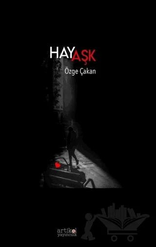 Hayaşk – Özge Çakan – Artikel Yayıncılık kitap kapağı