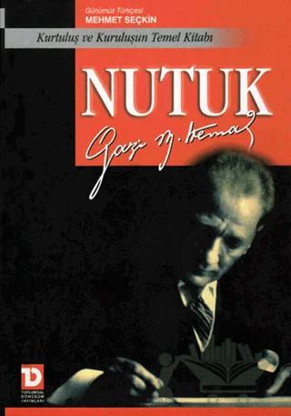 Nutuk Kurtuluş ve Kuruluşun Temel Kitabı