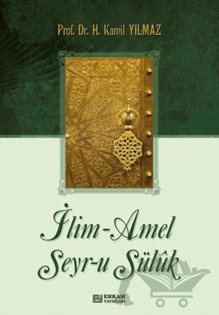 İlim - Amel Seyr-u Süluk