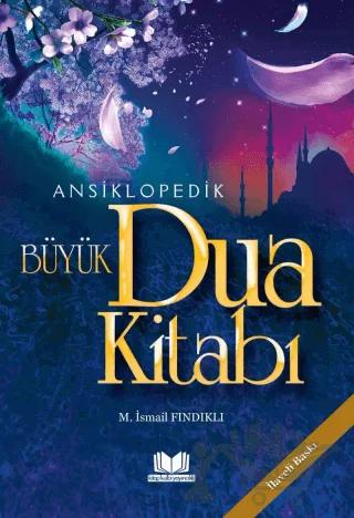 Ansiklopedik Büyük Dua Kitabı