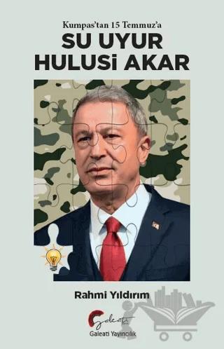 Kumpas’tan 15 Temmuz’a Su Uyur Hulusi Akar