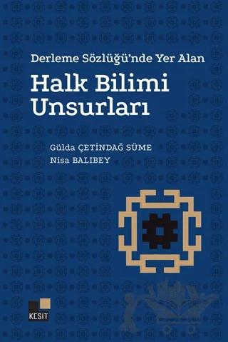 Derleme Sözlüğünde Yer Alan Halk Bilim Unsurları