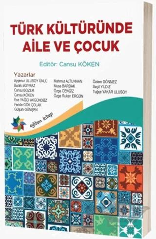Türk Kültüründe Aile ve Çocuk