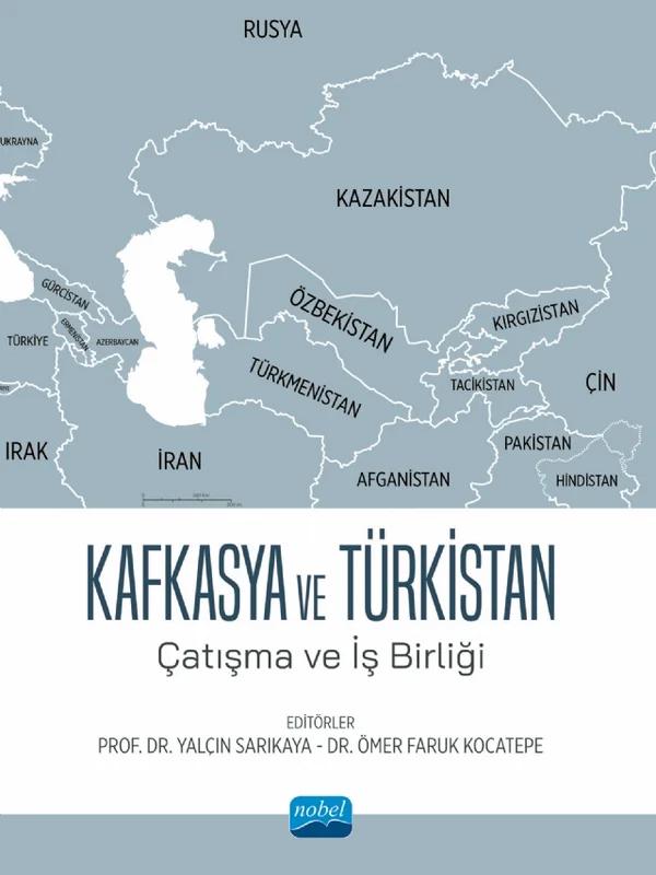 KAFKASYA VE TÜRKİSTAN - Çatışma ve İş Birliği