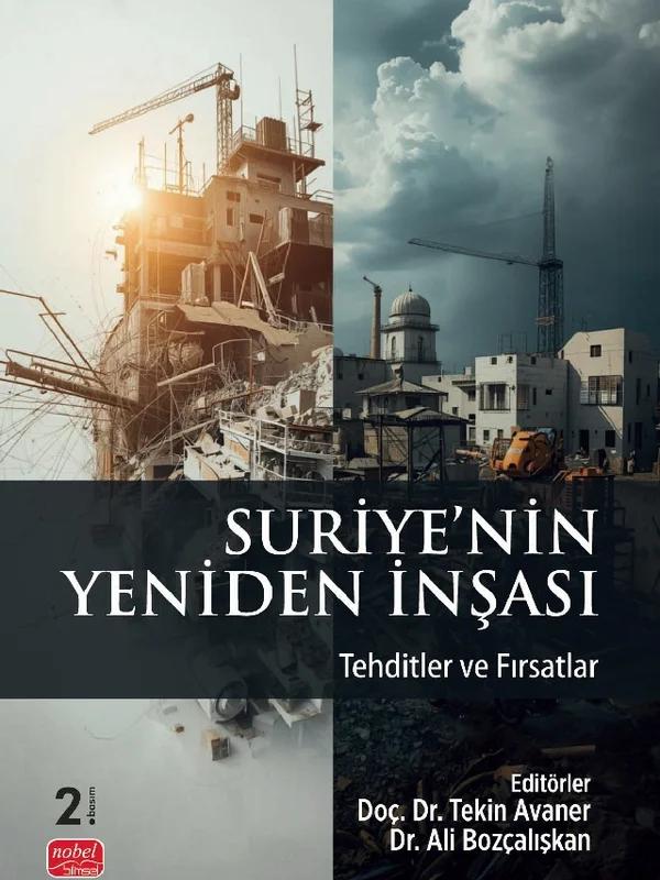 SURİYE’NİN YENİDEN İNŞASI - Tehditler ve Fırsatlar