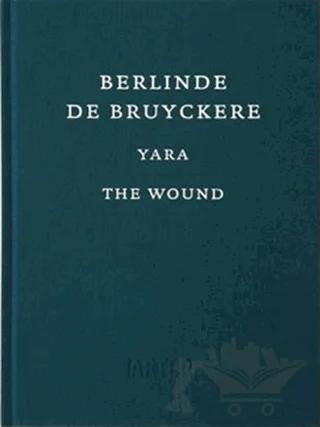 Berlinde De Bruyckere : Yara - The Wound