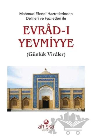 Mahmud Efendi Hazretlerinden Delilleri ve Faziletleri ile Evrad-ı Yevmiyye (Roman Boy)