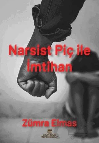 Narsist Piç ile İmtihan