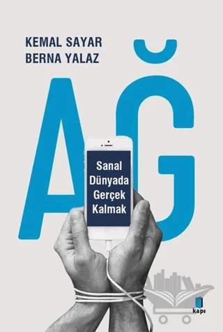 Ağ - Sanal Dünyada Gerçek Kalmak
