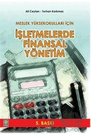 Meslek Yüksek Okulları İçin İşletmelerde Finansal Yönetim
