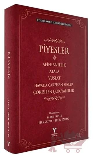 Recaizade Mahmut Ekrem Bütün Eserleri-4 / Piyesler