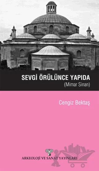 Sevgi Örülünce Yapıda