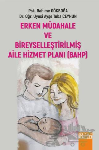 Erken Müdahale ve Bireyselleştirilmiş Aile Hizmet Planı (BAHP)