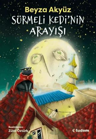 Sürmeli Kedi'nin Arayışı – Beyza Akyüz – Tudem Yayınları kitap kapağı