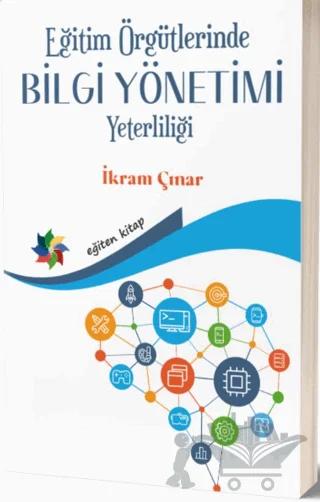 Eğitim Örgütlerinde Bilgi Yönetimi Yeterliliği