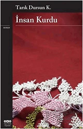 İnsan Kurdu – Tarık Dursun K. – Yapı Kredi Yayınları kitap kapağı