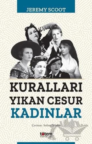 Kuralları Yıkan Cesur Kadınlar