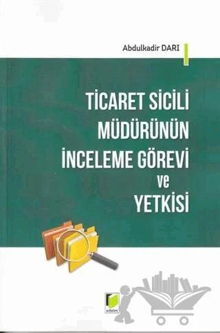 Ticaret Sicili Müdürünün İnceleme Görevi ve Yetkisi