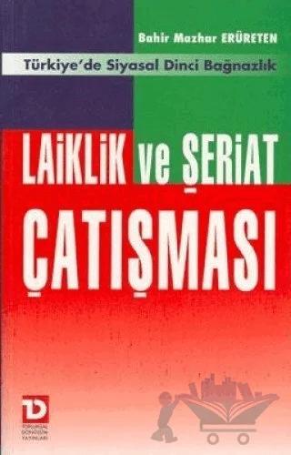 Laiklik ve Şeriat Çatışması