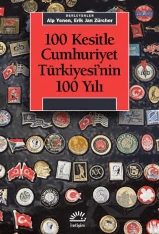 100 Kesitle Cumhuriyet Türkiyesi'nin 100 Yıl