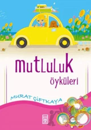 Mutluluk Öyküleri