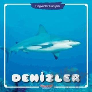Denizler - Hayvanlar Dünyası