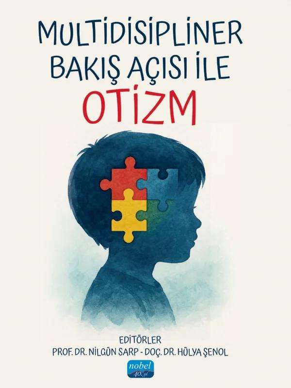 Multidisipliner Bakış Açısı ile OTİZM