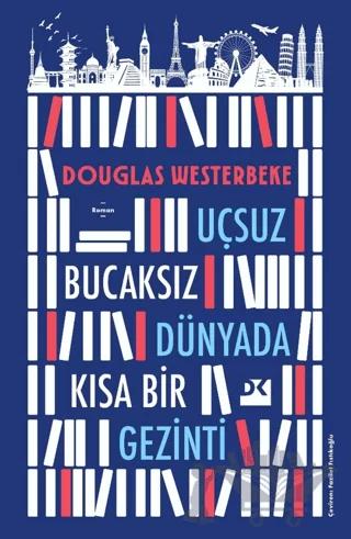 Uçsuz Bucaksız Dünyada Kısa Bir Gezinti