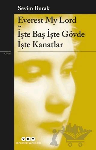 Everest My Lord İşte Baş İşte Gövde İşte Kanatlar