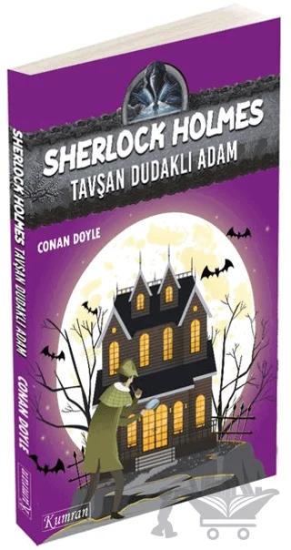 Sherlock Holmes - Tavşan Dudaklı Adam – Sir Arthur Conan Doyle – Kumran Yayınları kitap kapağı