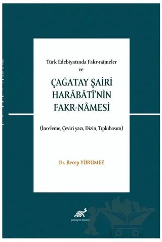 Türk Edebiyatında Fakr-Nameler Ve Çağatay Şairi Harabati’nin Fakr-Namesi