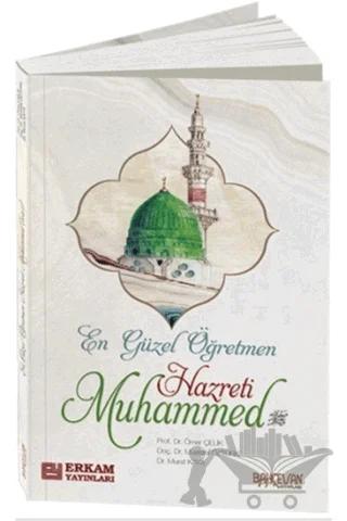 En Güzel Öğretmen Hz. Muhammed Mustafa