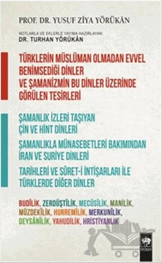 Türklerin Müslüman Olmadan Evvel Benimsediği Dinler ve Şamanizmin Bu Dinler Üzerinde Görülen Tesirleri