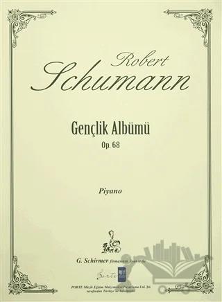Robert Schumann Gençlik Albümü Op. 68