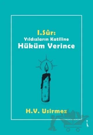 1. Sur: Yıldızların Katiline Hüküm Verince