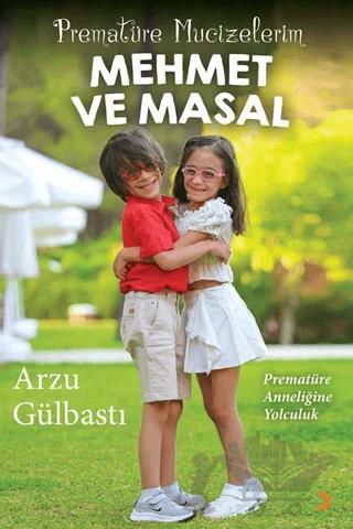 Prematüre Mucizelerim Mehmet ve Masal