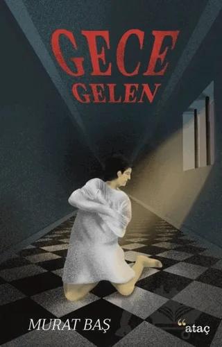 Gece Gelen – Murat Baş – Ataç Yayınları kitap kapağı