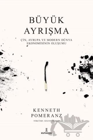 Büyük Ayrışma - Çin, Avrupa ve Modern Dünya Ekonomisinin Oluşumu