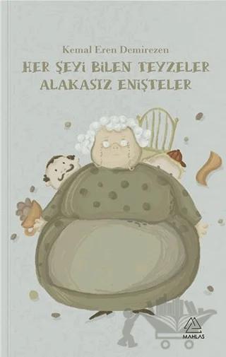 Her Şeyi Bilen Teyzeler, Alakasız Enişteler