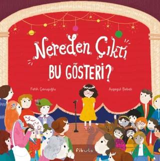 Nereden Çıktı Bu Gösteri?