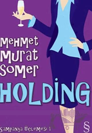 Holding Şampanya Üçlemesi 1