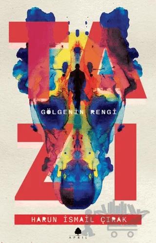 Tazı - Gölgenin Rengi