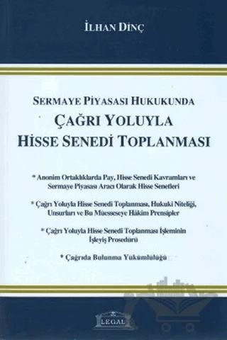 Sermaye Piyasası Hukukunda Çağrı Yoluyla Hisse Senedi Toplanması