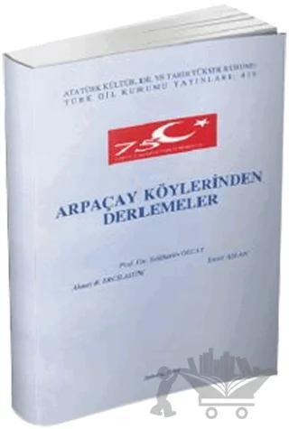 Arpaçay Köylerinden Derlemeler